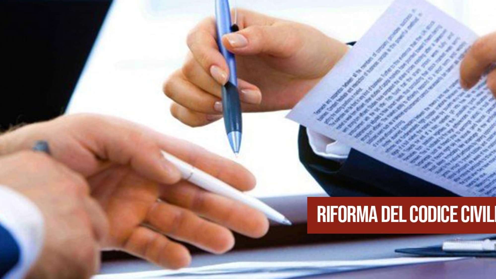 Riforma del Codice Civile.